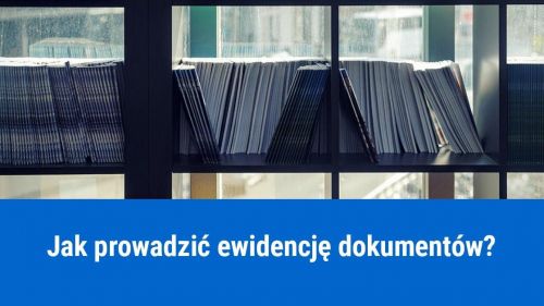 Ewidencja dokumentów w firmie
