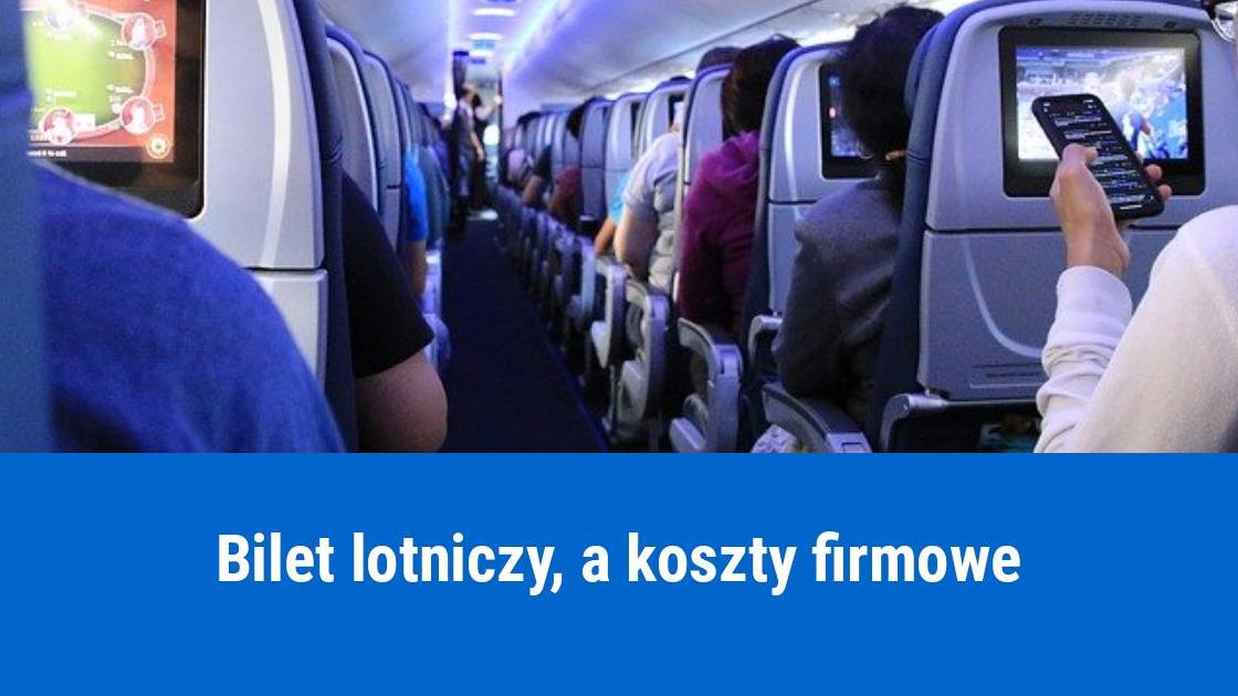 Bilet lotniczy w kosztach podróży służbowej