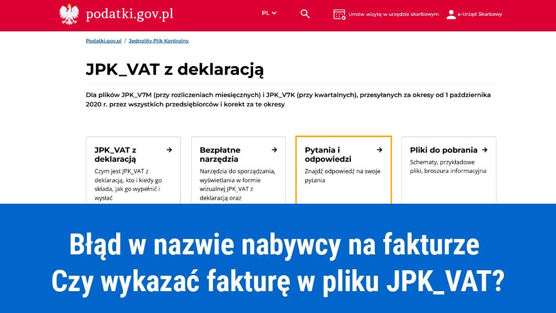 Błędna nazwa odbiorcy, czy wykazać fakturę w JPK?
