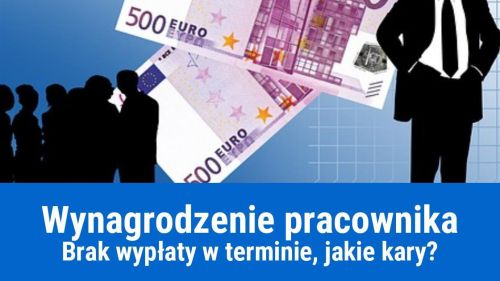Konsekwencje za brak wypłaty wynagrodzenia w terminie