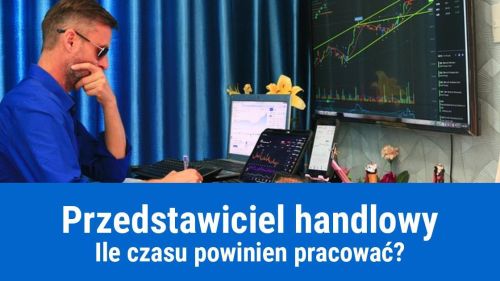 Czas pracy przedstawiciela handlowego