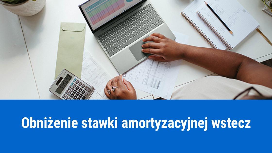 Czy można obniżyć stawkę amortyzacji wstecz?