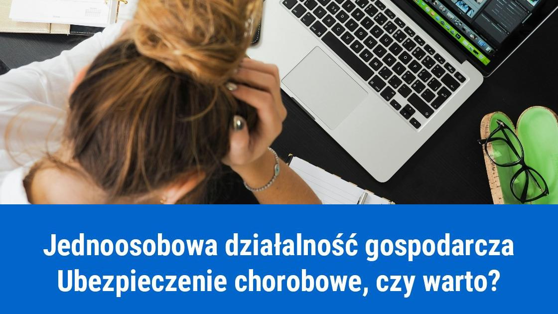 Czy warto płacić ubezpieczenie chorobowe w JDG?