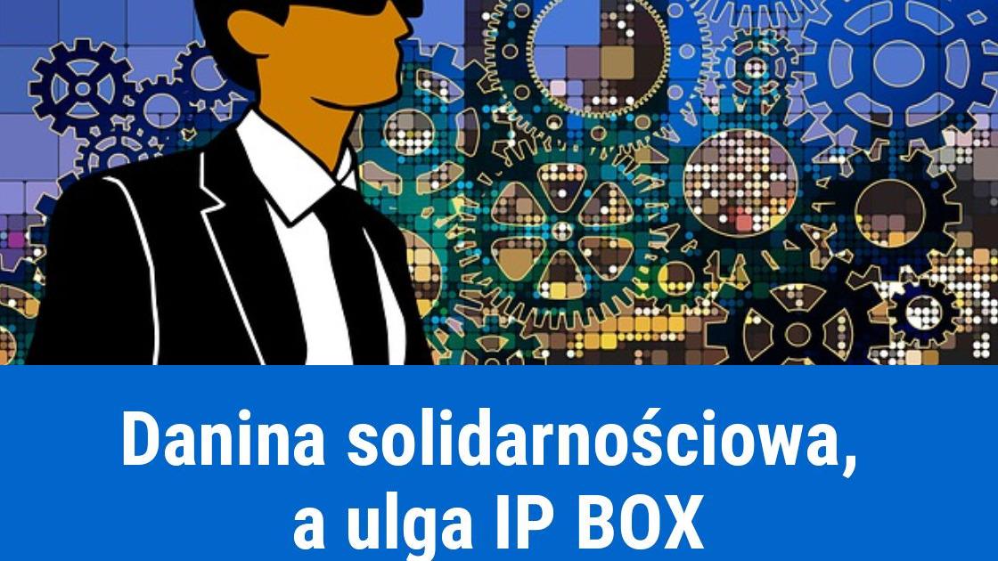 danina solidarnosciowa IP BOX