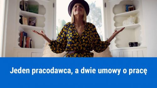 Czy można mieć dwie umowy o pracę z jednym pracodawcą?