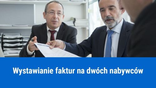 Dwóch nabywców na fakturze, jak wystawić?
