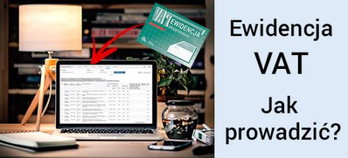 Jak prowadzić Ewidencję VAT?