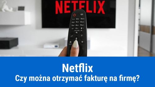 Faktura za Netflix na firmę