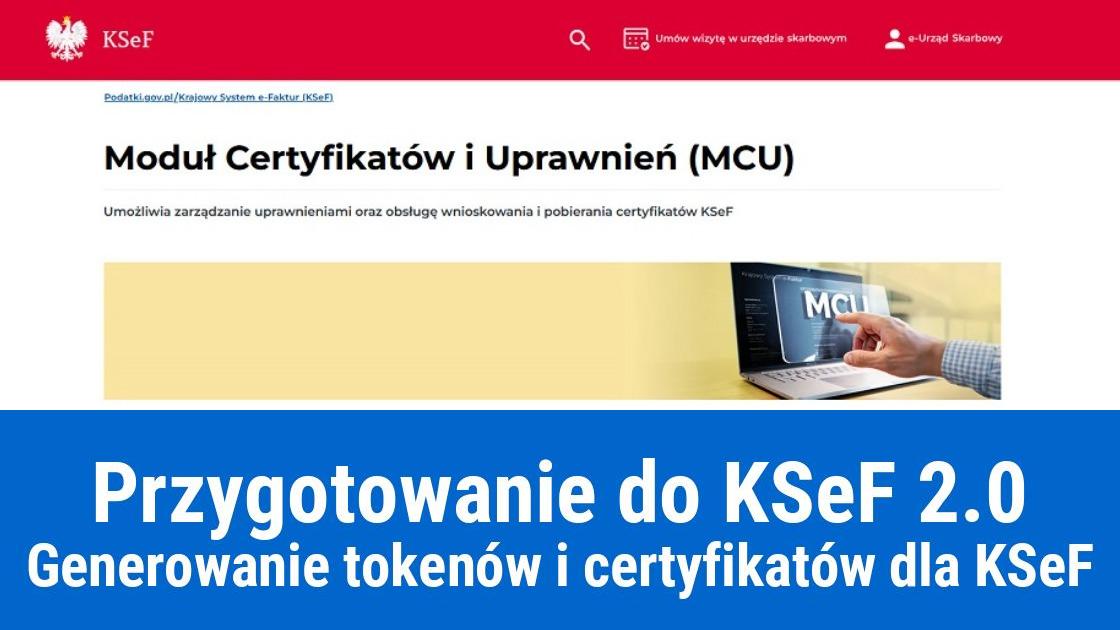 Generowanie tokenów i certyfikatów dla KSeF