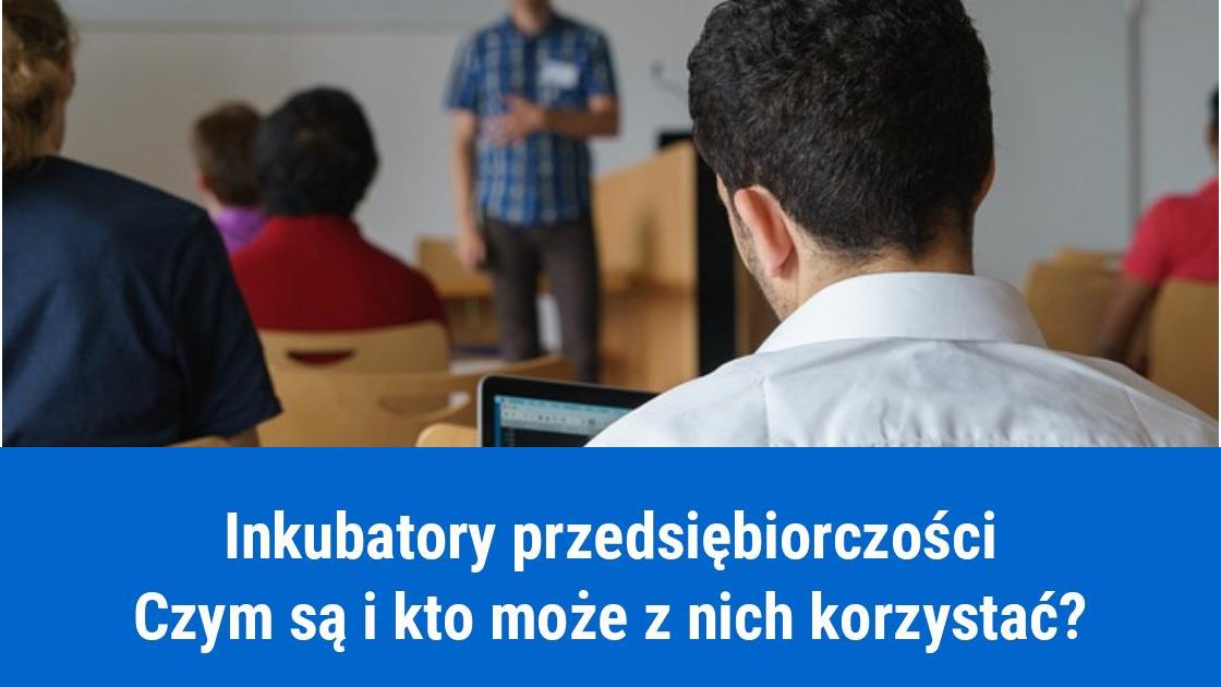 Co to jest inkubator przedsiębiorczości?