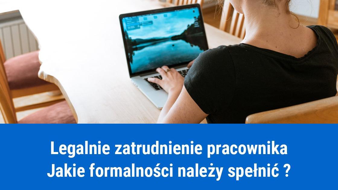 Jak legalnie zatrudnić pracownika?