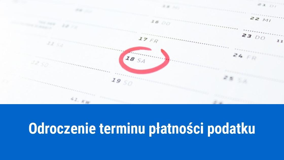 jak odroczyc termin zaplaty podatku