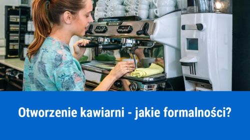 Jak otworzyć kawiarnię?