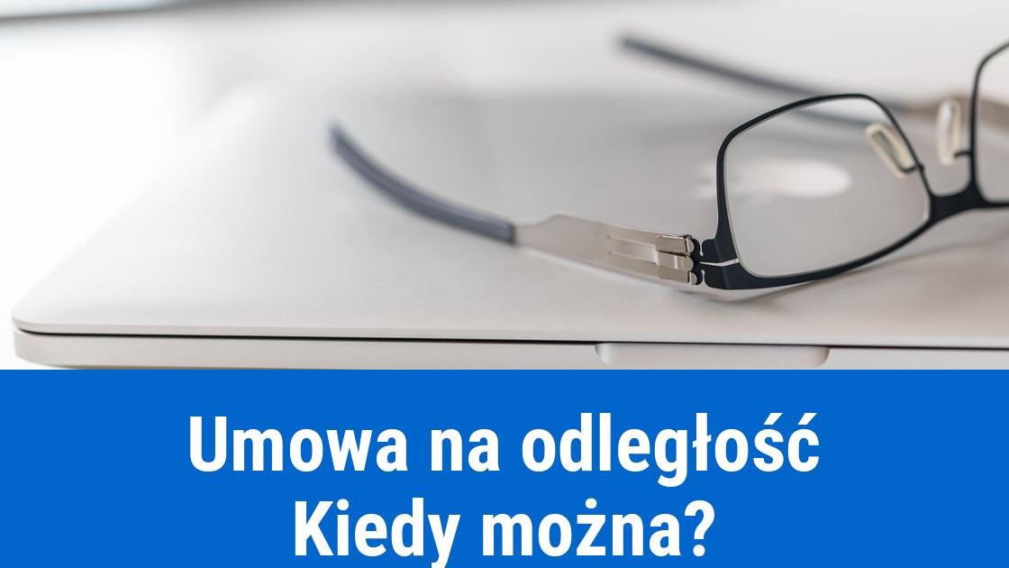 jak podpisac umowe na odleglosc