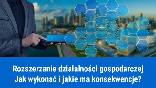 Jak rozszerzyć działalność gospodarczą?