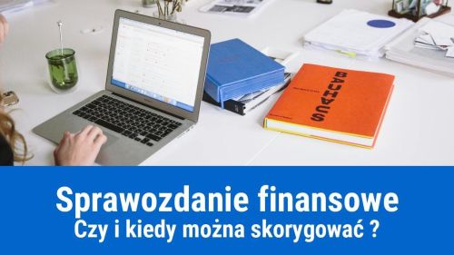 Jak skorygować sprawozdanie finansowe?