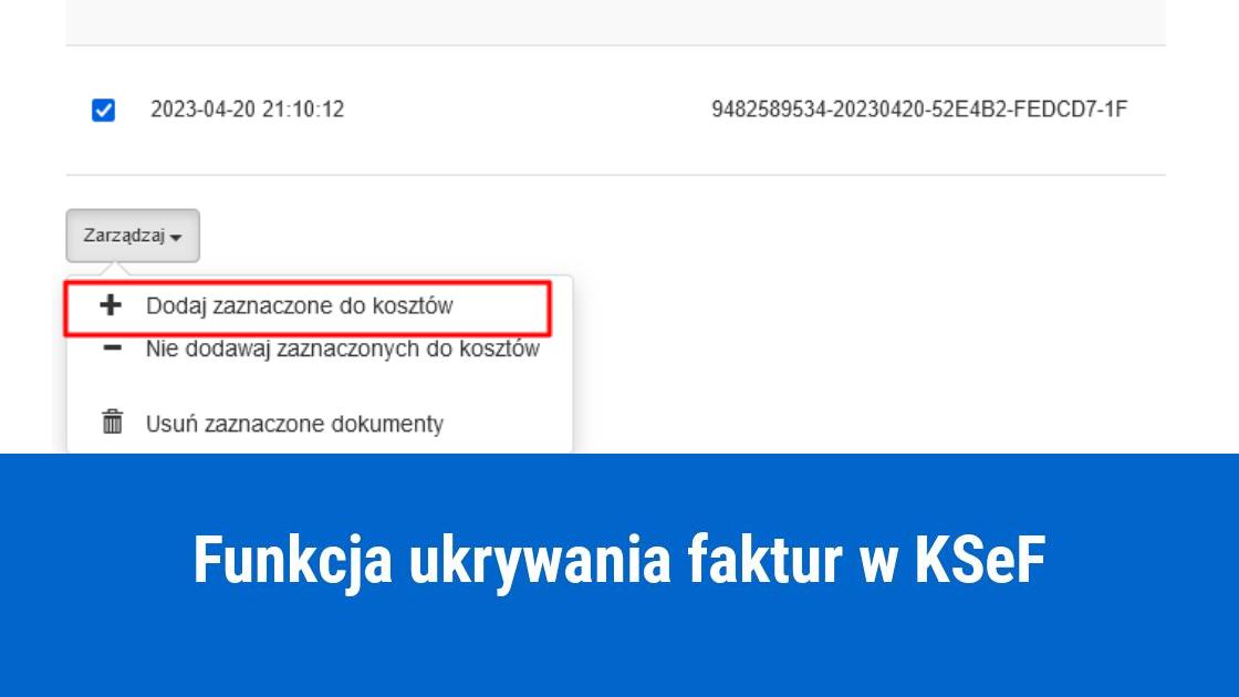 Jak ukryć fakturę w KSeF, oznaczyć jako niechcianą?