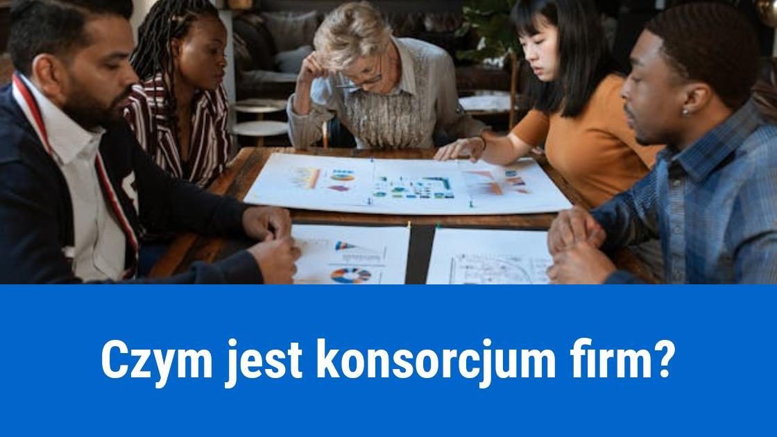Jak utworzyć konsorcjum firm?