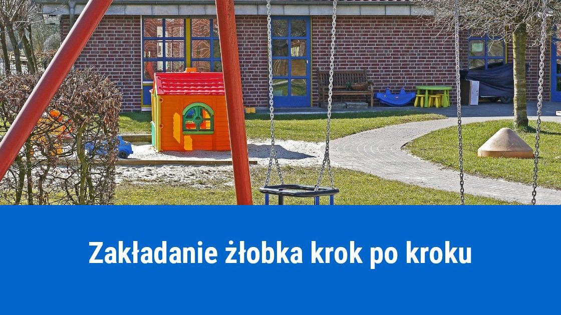 jak zalozyc zlobek