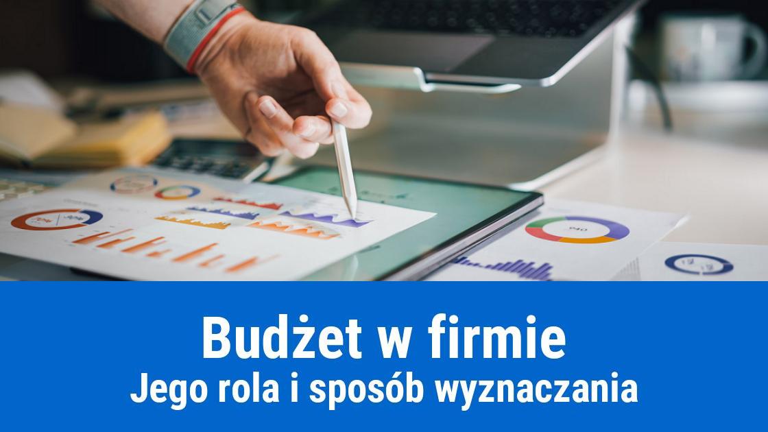 jak zaplanowac budzet w firmie