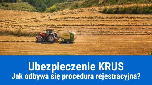 Jak zgłosić firmę do ubezpieczenia w KRUS?
