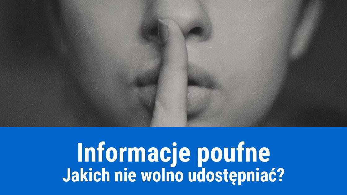 Jakich informacji poufnych nie wolno udostępniać firmie?