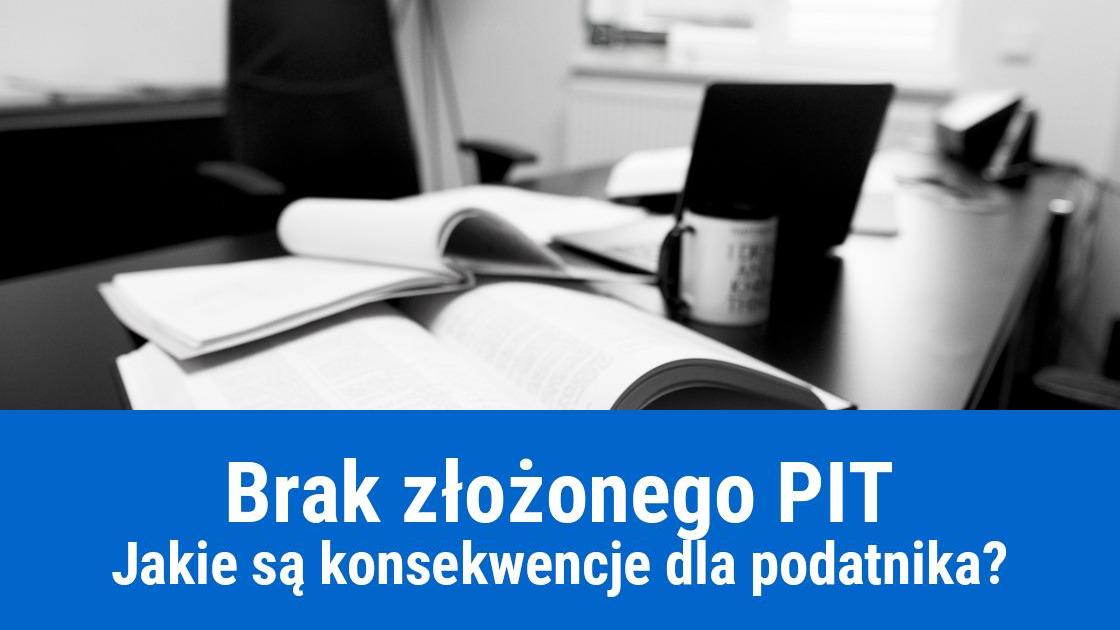 Jakie są kary za niezłożenie PIT?