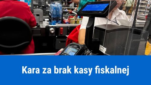 Co grozi za brak kasy fiskalnej?