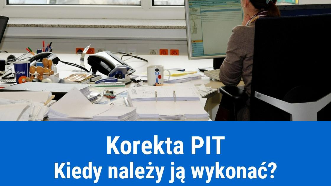 kiedy trzeba zrobic korekte pit