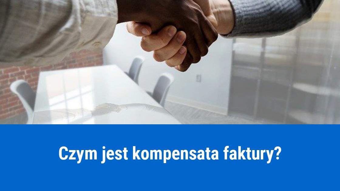 Kompensata faktury, na czym polega?