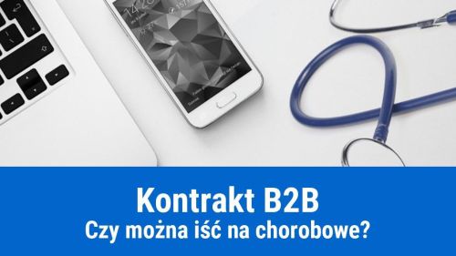Czy na B2B można iść na zwolnienie lekarskie L4?