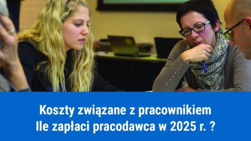 Ile kosztuje zatrudnienie pracownika w 2025?