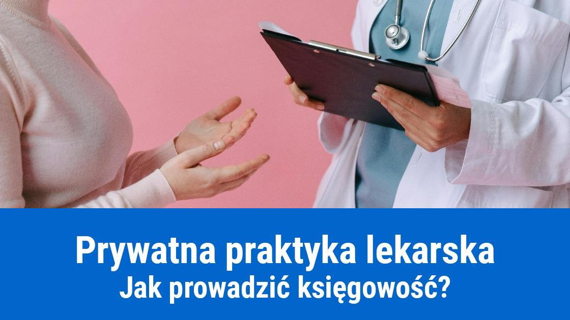 Księgowość w prywatnej praktyce lekarskiej