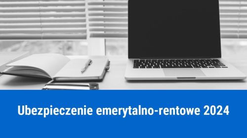 Limit podstawy dla składek na ubezpieczenie emerytalno-rentowe 2024