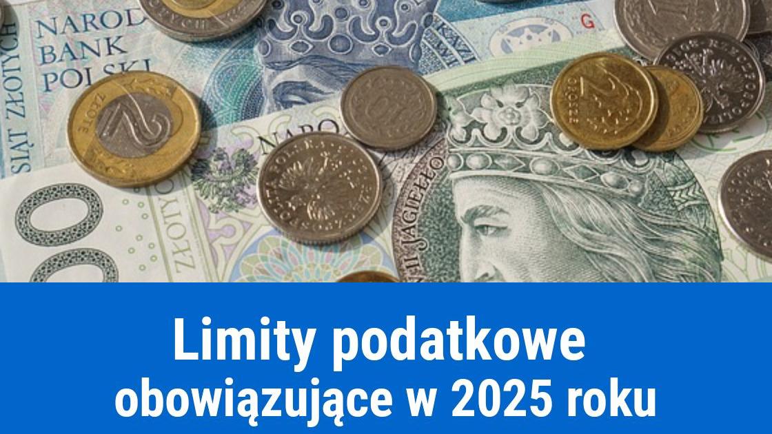 Limity podatkowe w 2025