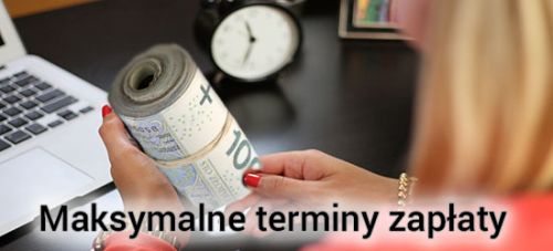 Maksymalne terminy zapłaty