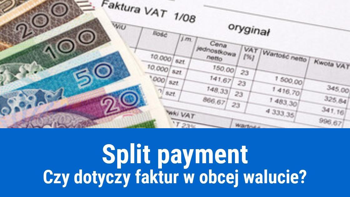 Mechanizm podzielonej płatności na fakturze walutowej