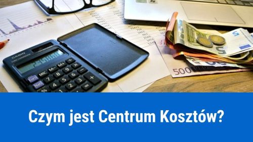 Miejsce powstawania kosztów w firmie