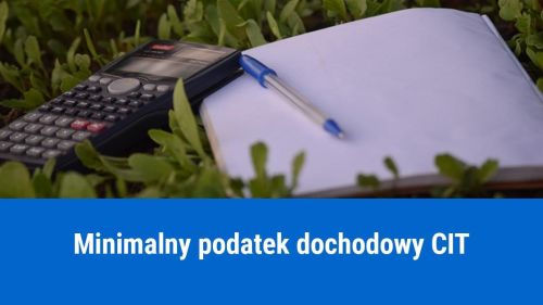 Minimalny podatek dochodowy CIT