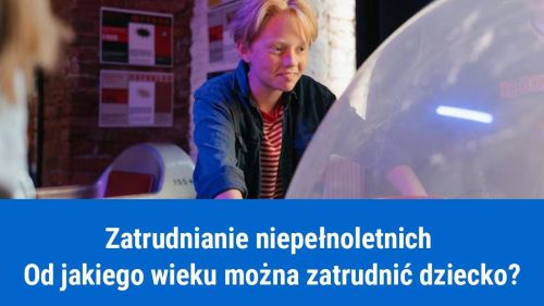 Od ilu lat dziecko może pracować?