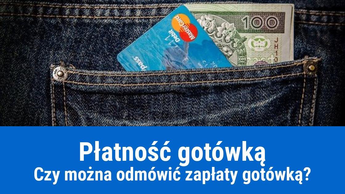 Czy można odmówić płatności gotówką?
