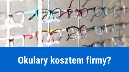 Okulary i soczewki kosztem podatkowym