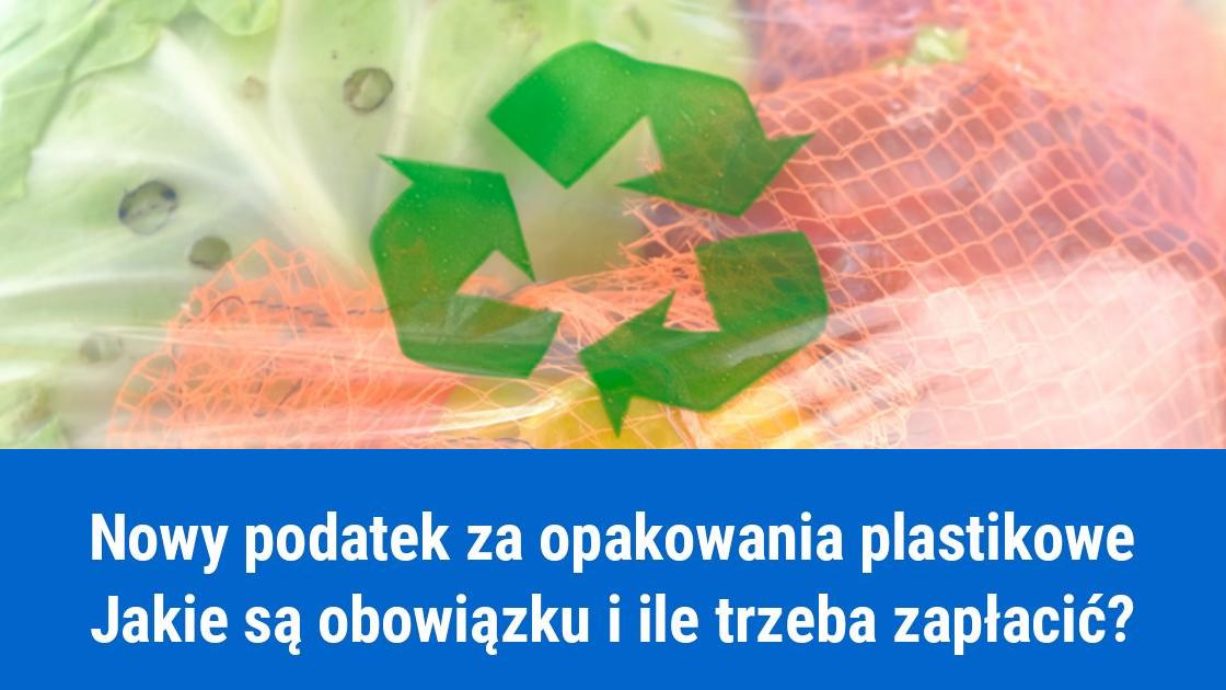 Podatek za opakowania plastikowe, obowiązki i stawki