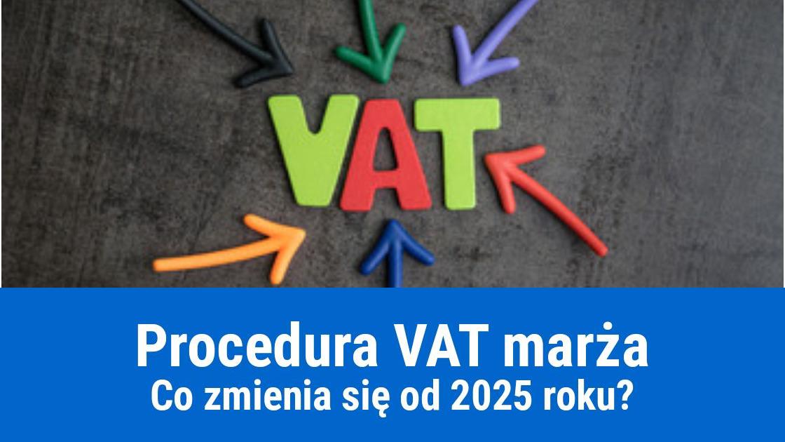 Procedura VAT marża: dzieła sztuki, antyki. Zmiany od 2025 roku