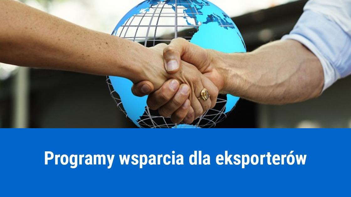 Z jakich programów wsparcia dla eksporterów można skorzystać?