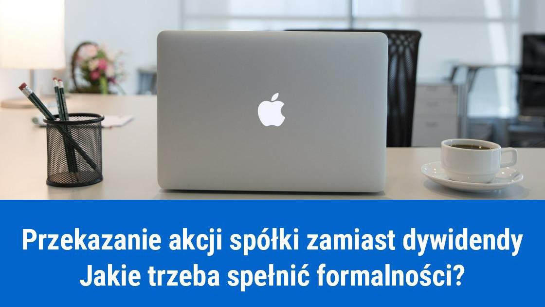 Przekazanie akcji spółki zamiast dywidendy