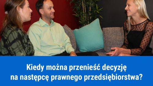 Przeniesienie decyzji związanej ze spółką na następcę prawnego