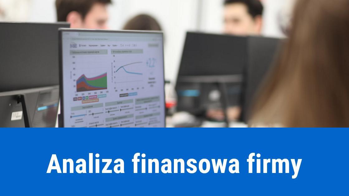 Jak przeprowadzić analizę finansową firmy?