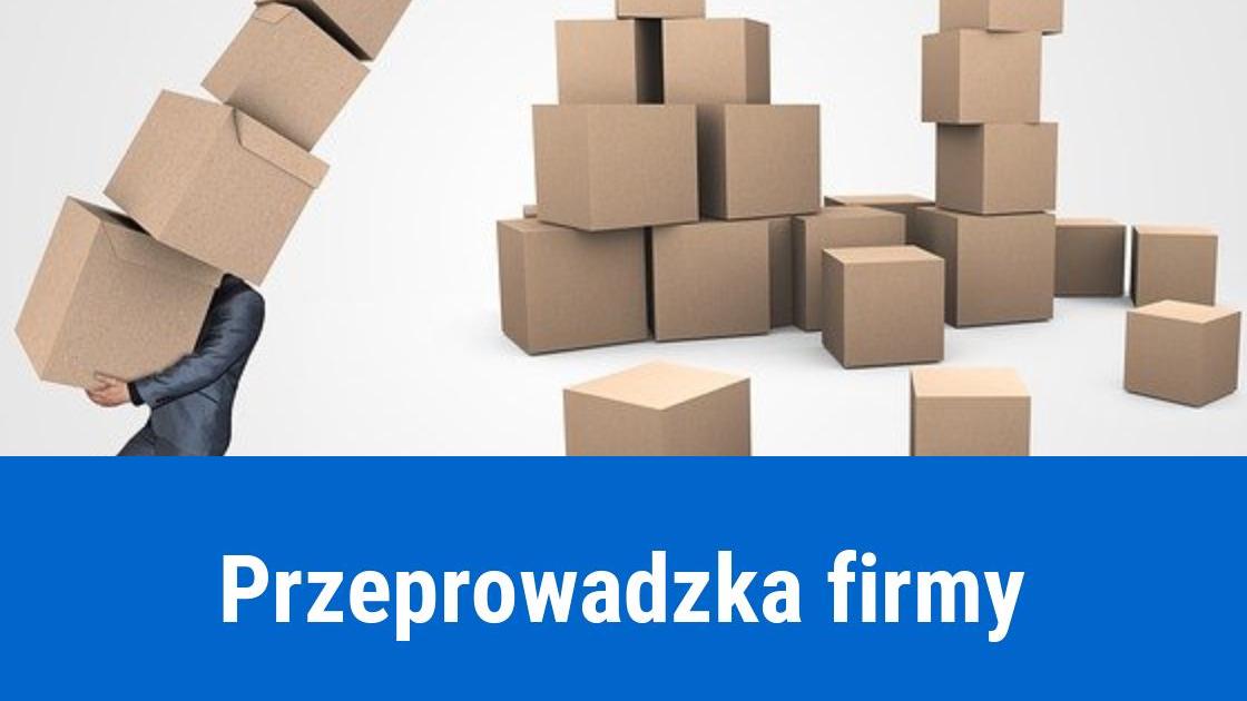 Przeprowadzka firmy