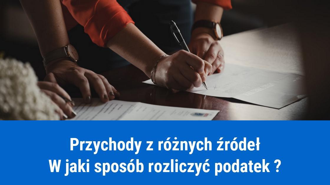 Przychody z różnych źródeł, jak rozliczać podatek?